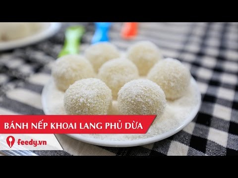 hướng dẫn làm mứt khoai lang - Hướng dẫn cách làm bánh nếp khoai lang phủ dừa - Sticky rice balls
