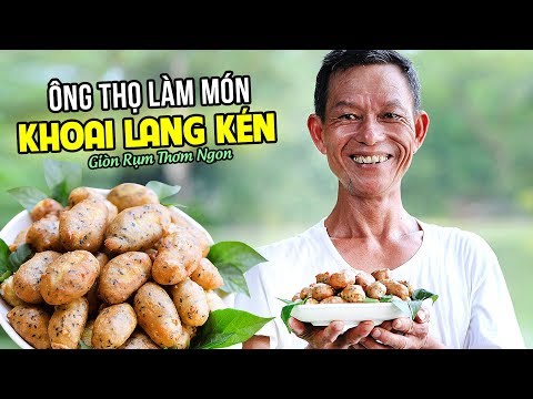 hướng dẫn làm bánh khoai lang - Ông Thọ Làm Món Khoai Lang Kén Giòn Rụm Thơm Ngon | Fried Sweet Potato Balls