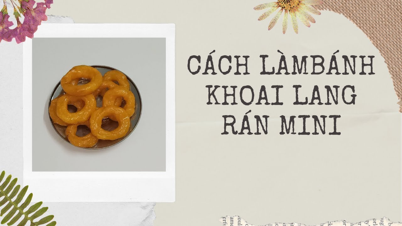 CÁCH LÀM BÁNH KHOAI LANG RÁN MINI SIÊU NGON - Vườn nhà Trinh